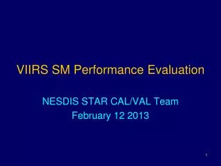 VIIRS SM Performance Evaluation