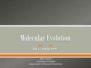 Molecular Evolution Earth as a molecular printer?