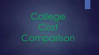 College Cost Comparison