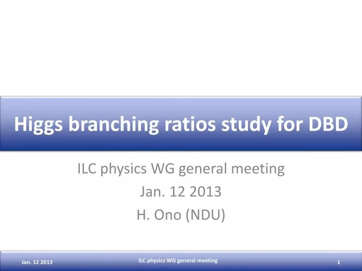 higgs branching ratios study for dbd
