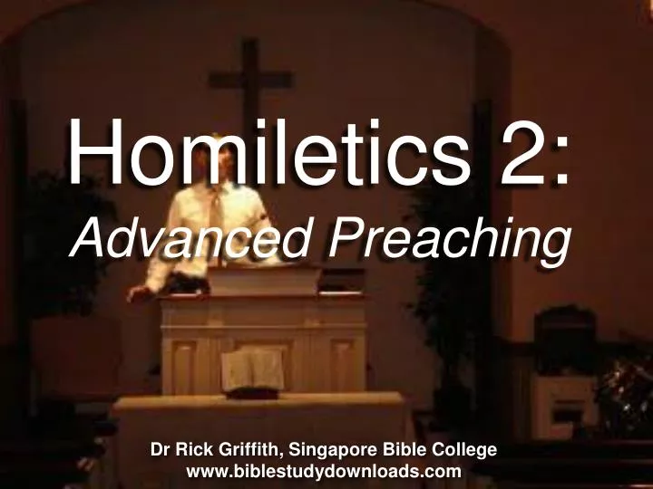 homiletics 2 advanced preaching