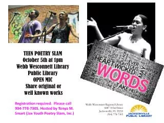 TEEN POETRY SLAM October 5th at 1 pm Webb Wesconnett Library Public Library OPEN MIC
