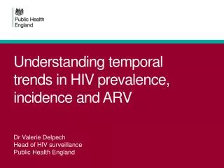 Understanding temporal trends in HIV prevalence, incidence and ARV