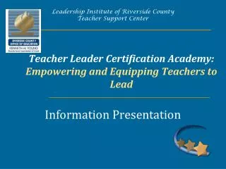 Teacher Leader Certification Academy: Empowering and Equipping Teachers to Lead
