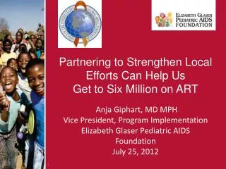 Partnering to Strengthen Local Efforts Can Help Us Get to Six Million on ART