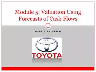 Module 5 : Valuation Using Forecasts of Cash Flows