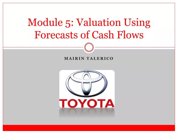 module 5 valuation using forecasts of cash flows