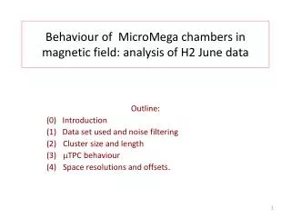 Behaviour of MicroMega chambers in magnetic field : analysis of H2 June data