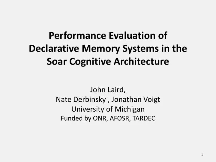 performance evaluation of declarative memory systems in the soar cognitive architecture
