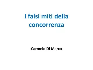 i falsi miti della concorrenza