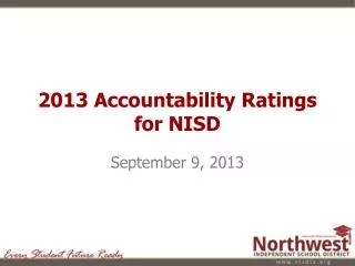 2013 Accountability Ratings for NISD