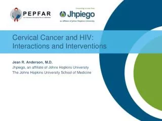 Cervical Cancer and HIV: Interactions and Interventions
