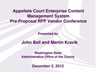 Appellate Court Enterprise Content Management System Pre-Proposal RFP Vendor Conference