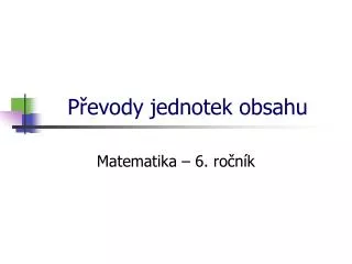 p evody jednotek obsahu