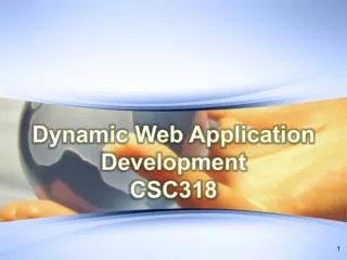 Dynamic Web Application Development CSC318