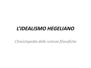 l idealismo hegeliano