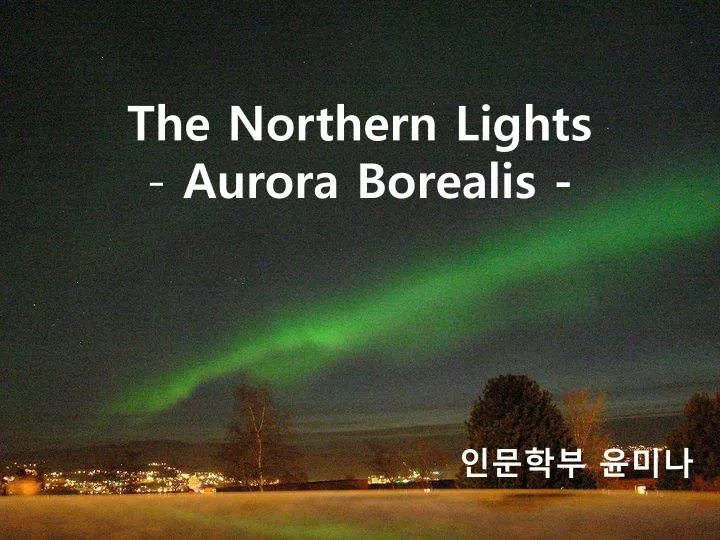 the northern lights aurora borealis
