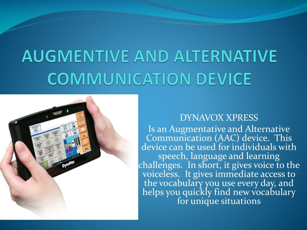 PPT - AUGMENTIVE AND ALTERNATIVE COMMUNICATION DEVICE PowerPoint ...