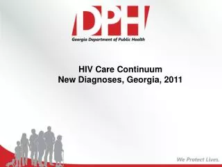 HIV Care Continuum New Diagnoses , Georgia, 2011
