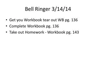 Bell Ringer 3/14/14