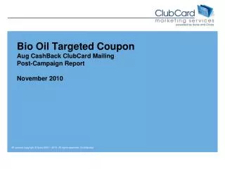 Bio Oil Targeted Coupon Aug CashBack ClubCard Mailing Post-Campaign Report November 2010