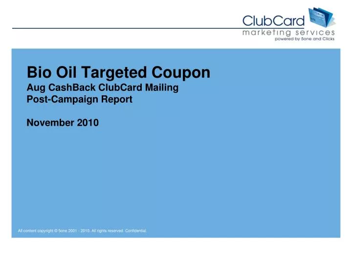 bio oil targeted coupon aug cashback clubcard mailing post campaign report november 2010