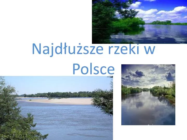 najd u sze rzeki w polsce