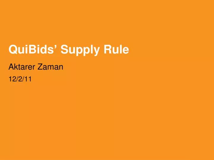 quibids supply rule