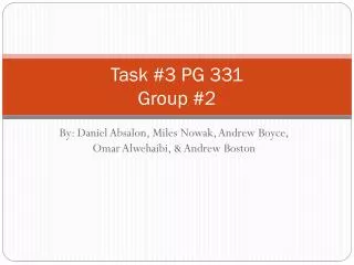 Task #3 PG 331 Group #2
