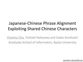 Japanese-Chinese Phrase Alignment Exploiting Shared Chinese Characters