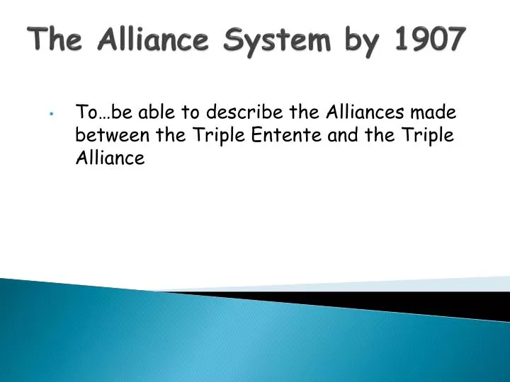 the alliance system by 1907