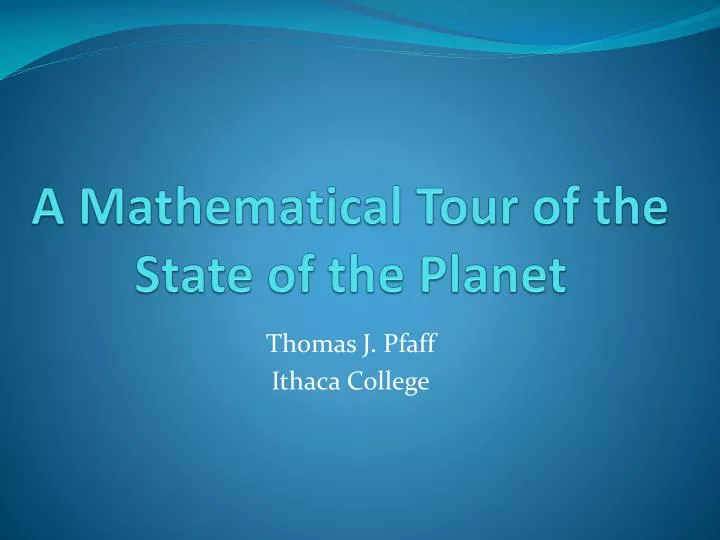 a mathematical tour of the state of the planet