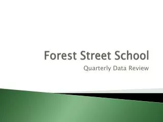 Forest Street School
