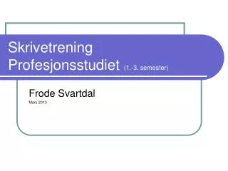 skrivetrening profesjonsstudiet 1 3 semester