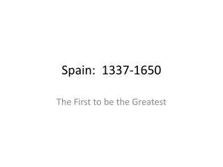 Spain: 1337-1650