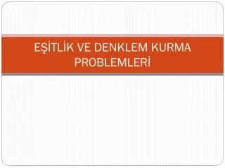 e tl k ve denklem kurma problemler