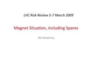 LHC Risk Review 5-7 March 2009