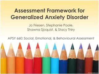 Assessment Framework for Generalized Anxiety Disorder