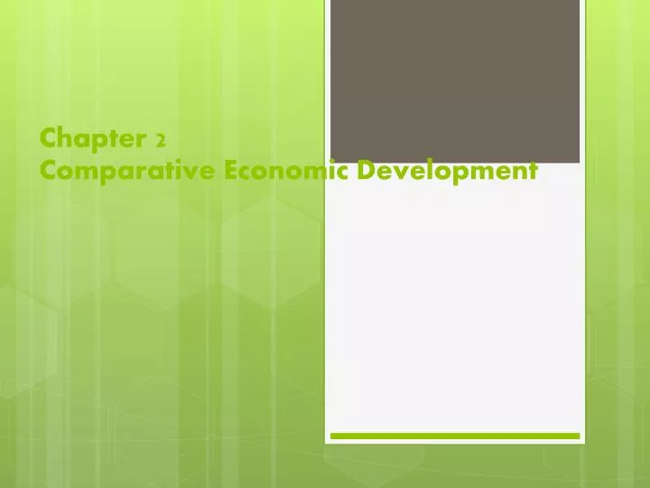 chapter 2 comparative economic development