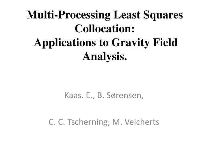 multi processing least squares collocation applications to gravity field analysis