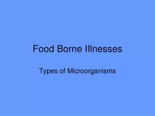 Food Borne IIlnesses