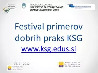 festival primerov dobrih praks ksg www ksg edus si