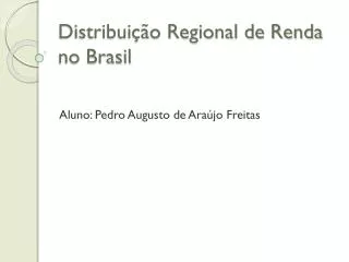 Distribuição Regional de Renda no Brasil