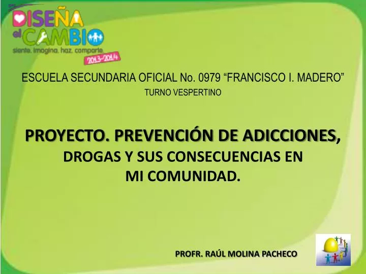 proyecto prevenci n de adicciones drogas y sus consecuencias en mi comunidad