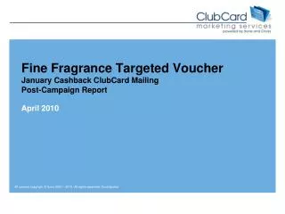 Fine Fragrance Targeted Voucher January Cashback ClubCard Mailing Post-Campaign Report
