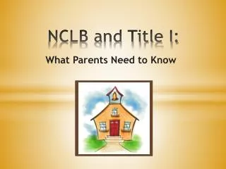 NCLB and Title I: