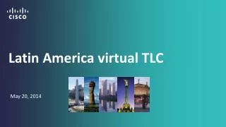 Latin America virtual TLC