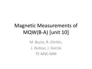 Magnetic Measurements of MQW(B-A) [unit 10]