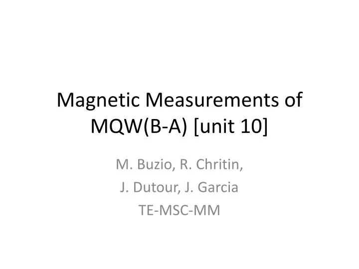magnetic measurements of mqw b a unit 10