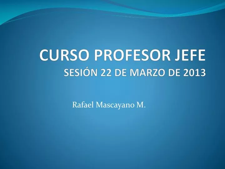curso profesor jefe sesi n 22 de marzo de 2013